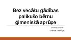 Реферат 'Zinātniski pētnieciskais darbs par audžuģimenēm Latvijā', 32.