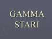 Презентация 'Gamma stari', 1.