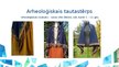 Презентация 'Arheoloģiskais un etnogrāfiskais tautastērps', 3.