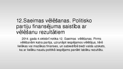 Реферат 'Politisko partiju finansējuma saistība ar 12.Saeimas vēlēšanu rezultātiem', 22.