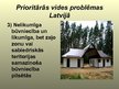 Презентация 'Prioritārās vides problēmas Latvijā', 6.