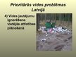 Презентация 'Prioritārās vides problēmas Latvijā', 7.