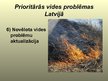 Презентация 'Prioritārās vides problēmas Latvijā', 9.