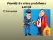 Презентация 'Prioritārās vides problēmas Latvijā', 10.
