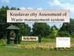 Презентация 'Kraslavas City Assessment of Waste Management System', 1.