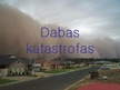 Презентация 'Desmit dabas katastrofas', 1.