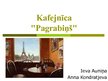 Презентация 'Kafejnīca "Pagrabiņš"', 1.