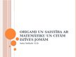 Презентация 'Origami saistība ar matemātiku un citām dzīves jomām', 1.