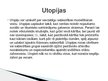 Презентация 'Utopijas un antiutopijas', 4.