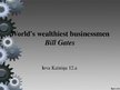 Презентация 'World's Wealthiest Man - Bill Gates', 1.