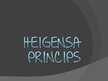 Презентация 'Heigensa princips', 1.