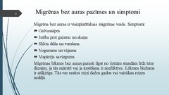 Презентация 'Migrēnas mehānismi un tās ietekme uz cilvēka ikdienas dzīvi', 6.