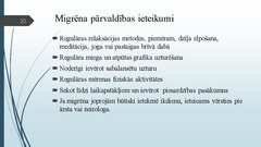 Презентация 'Migrēnas mehānismi un tās ietekme uz cilvēka ikdienas dzīvi', 20.