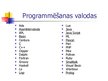 Презентация 'Programmēšanas valodas', 9.