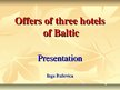 Презентация 'Offers of Three Hotels of Baltic', 1.