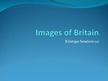 Презентация 'Images of Britain', 1.