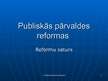 Презентация 'Publiskās pārvaldes reformas', 1.