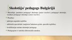 Презентация 'Bulgārijas izglītības sistēma: ieskats pirmsskolas izglītībā', 13.