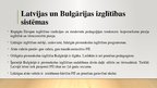 Презентация 'Bulgārijas izglītības sistēma: ieskats pirmsskolas izglītībā', 14.