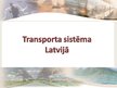 Презентация 'Transporta sistēma Latvijā', 1.