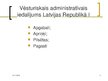Презентация 'Latvijas administratīvi teritoriālais iedalījums', 3.