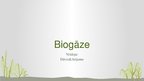 Презентация 'Biogāze', 1.