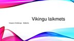 Презентация 'Vikingu laikmets', 1.