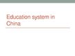 Презентация 'Education System in China', 1.