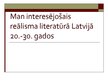 Презентация 'Man interesējošais reālisma literatūrā Latvijā 20.-30.gados', 1.