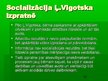 Реферат 'Ļ.Vigotska pieeja socializācijai', 13.