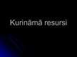 Презентация 'Kurināmā resursi', 1.