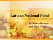 Презентация 'Latvian National Food', 1.