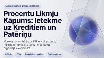 Презентация 'Procentu likmju kāpums: ietekme uz kredītiem un patēriņu', 1.