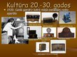 Презентация 'Kultūra 20.-30.gados', 4.