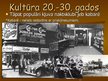 Презентация 'Kultūra 20.-30.gados', 6.