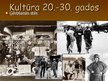 Презентация 'Kultūra 20.-30.gados', 10.
