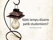 Реферат 'Kāds lampu dizains patīk studentiem', 22.