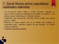Презентация 'Senās Romas valsts pārvalde republikas un impērijas laikā', 2.