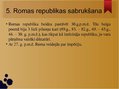 Презентация 'Senās Romas valsts pārvalde republikas un impērijas laikā', 13.