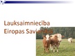 Презентация 'Lauksaimniecība Eiropas Savienībā', 1.
