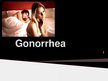 Презентация 'Gonorrhea', 1.