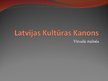 Презентация 'Latvijas kultūras kanons - vizuālā māksla', 1.