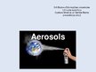 Презентация 'Aerosols', 1.