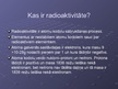 Презентация 'Radioaktivitāte', 2.