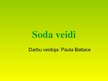 Презентация 'Soda veidi', 1.