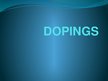 Презентация 'Dopings', 1.