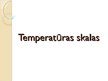 Презентация 'Temperatūras skalas', 1.