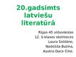Презентация '20.gadsimts latviešu literatūrā', 1.