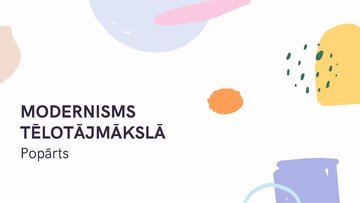 Презентация 'Modernisms tēlotājmākslā. Popārts', 1.