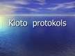 Презентация 'Kioto protokols', 1.